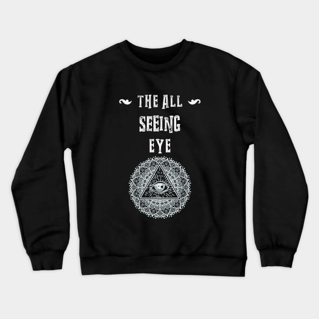 The All Seeing Eye Crewneck Sweatshirt by MangoJonesLife